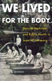 We Lived For The Body