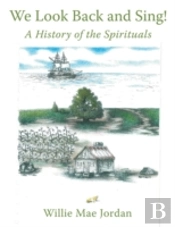 We Look Back And Sing!: A History Of The