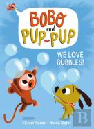We Love Bubbles!