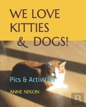 We Love Kitties & Dogs!