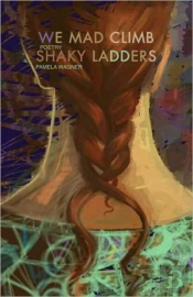 We Mad Climb Shaky Ladders