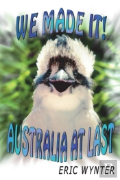 We Made It! Australia At Last