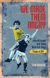 We Made Them Angry