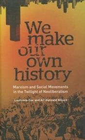 We Make Our Own History