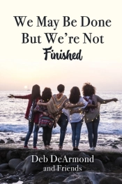 We May Be Done, But We'Re Not Finished