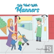 We Meet With Manners