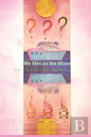 We Met On The Moon