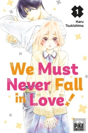 We Must Never Fall In Love! T01