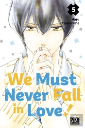 We Must Never Fall In Love! T05