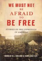 We Must Not Be Afraid To Be Free
