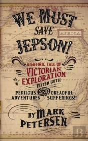 We Must Save Jepson!:  A Novella