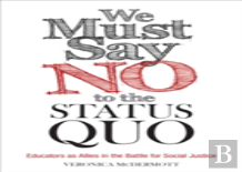 We Must Say No To The Status Quo
