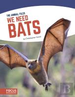 We Need Bats
