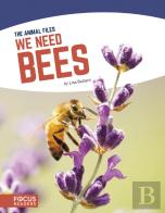 We Need Bees