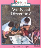 We Need Directions! (Rookie Read-About Geography: Maps And Globes)