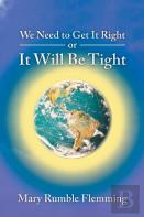 We Need To Get It Right Or It Will Be Tight