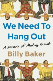 We Need To Hang Out
