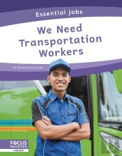 We Need Transportation Workers