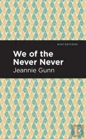 We Of The Never Never
