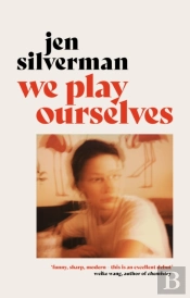 We Play Ourselves