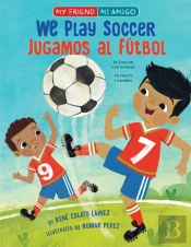 We Play Soccer / Jugamos Al Futbol