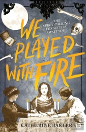 We Played With Fire
