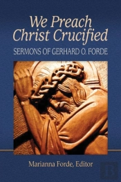 We Preach Christ Crucified