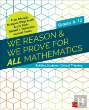 We Reason & We Prove For All Mathematics