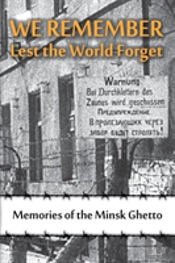We Remember Lest The World Forget