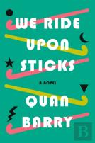 We Ride Upon Sticks