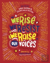 We Rise, We Resist, We Raise Our Voices