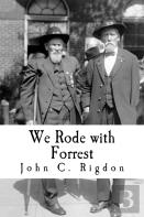 We Rode With Forrest