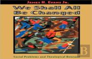 We Shall All Be Changed