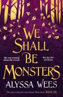 We Shall Be Monsters