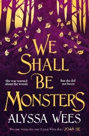 We Shall Be Monsters