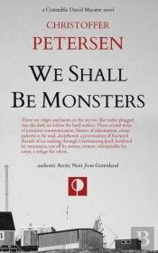 We Shall Be Monsters: The Hunt For A Sad