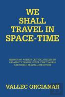 We Shall Travel In Space-Time