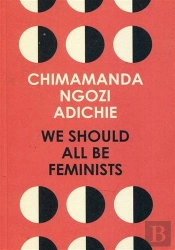 We Should All Be Feminists