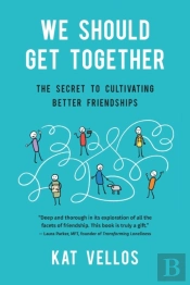 We Should Get Together: The Secret To Cu