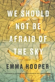 We Should Not Be Afraid Of The Sky