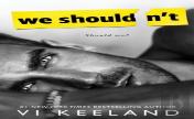 We Shouldn'T