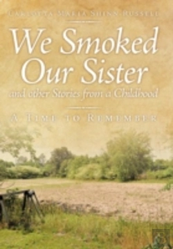 Bertrand.pt - We Smoked Our Sister And Other Stories From A Childhood