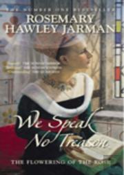 We Speak No Treason: The Flowering Of The Rose