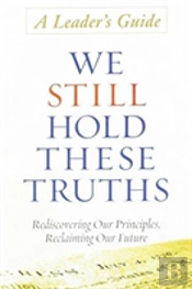 We Still Hold These Truths Leader'S Guide
