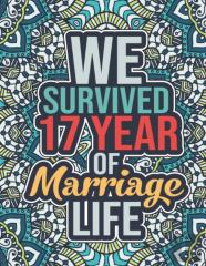 We Survived 17 Year Of Marriage Life