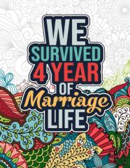 We Survived 4 Year Of Marriage Life