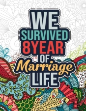 We Survived 8 Year Of Marriage Life