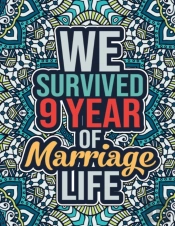 We Survived 9 Year Of Marriage Life