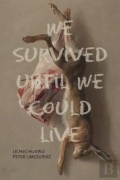 We Survived Until We Could Live