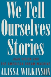 We Tell Ourselves Stories